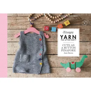 Scheepjes YARN The After Party Patterns - 113 Cute Button Pinafore